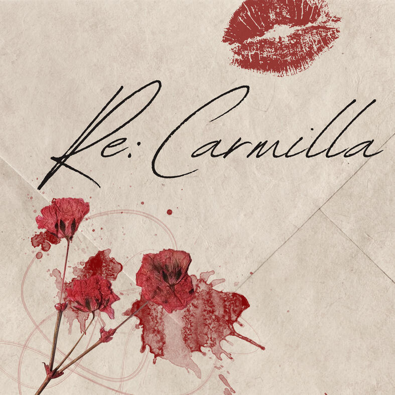 Re: Carmilla Re: Carmilla