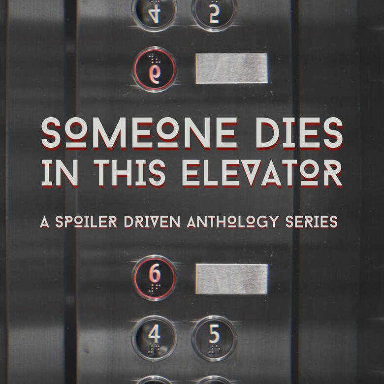The Someone Dies In This Elevator Cover Art